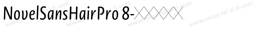 NovelSansHairPro 8字体转换